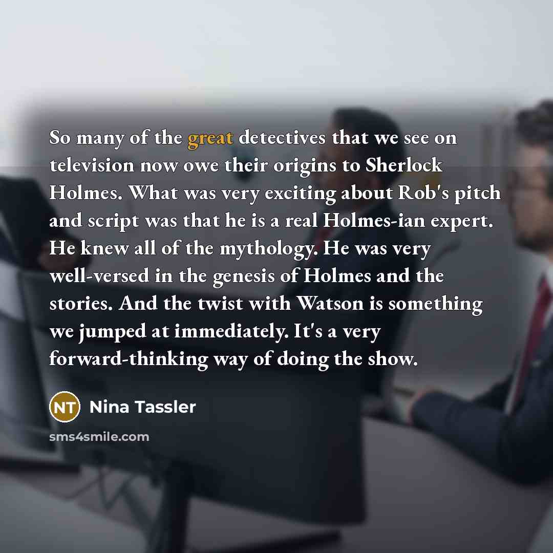 “So many of the great detectives that we see on…” quote by Nina Tassler