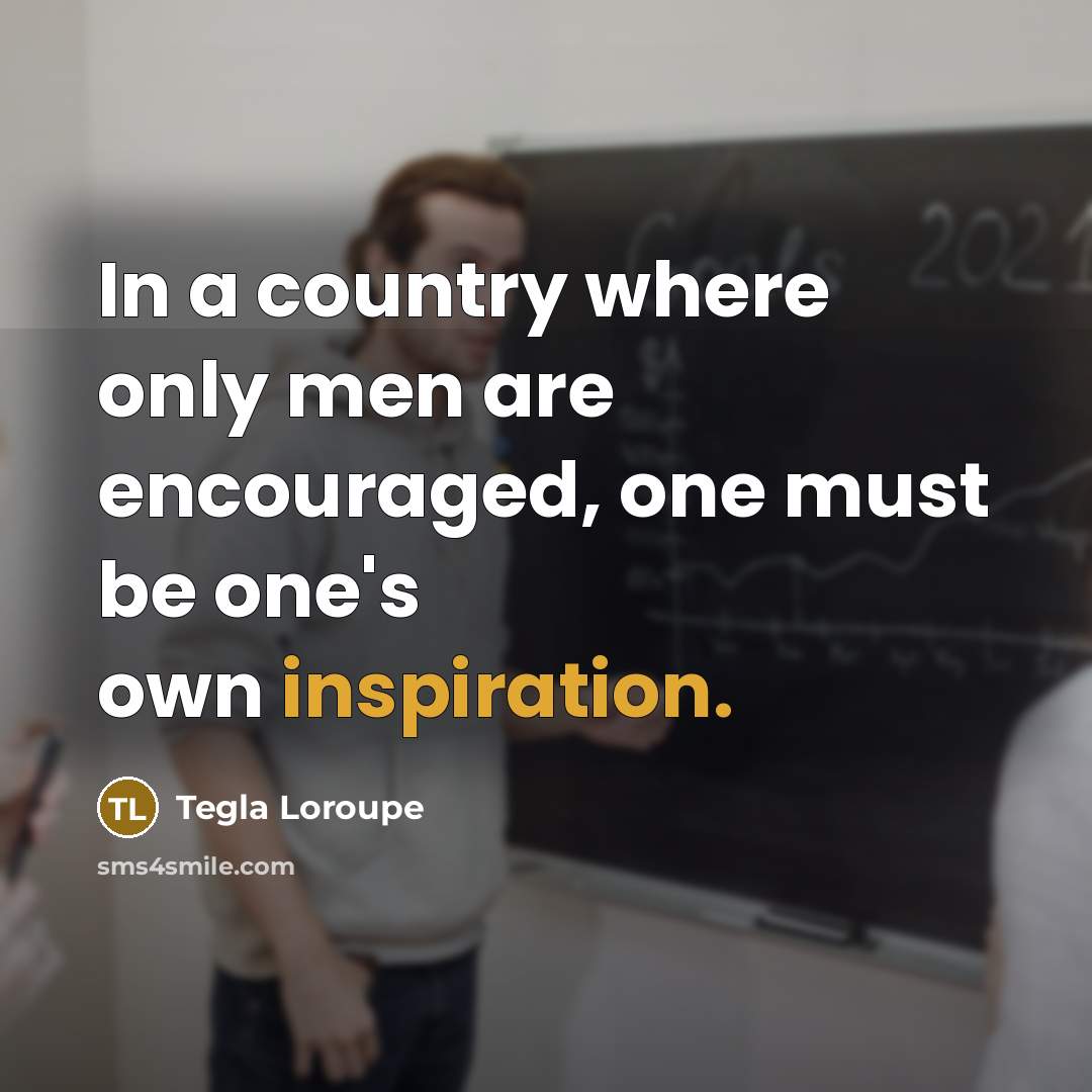 “In a country where only men are encouraged, one must…” quote by Tegla Loroupe