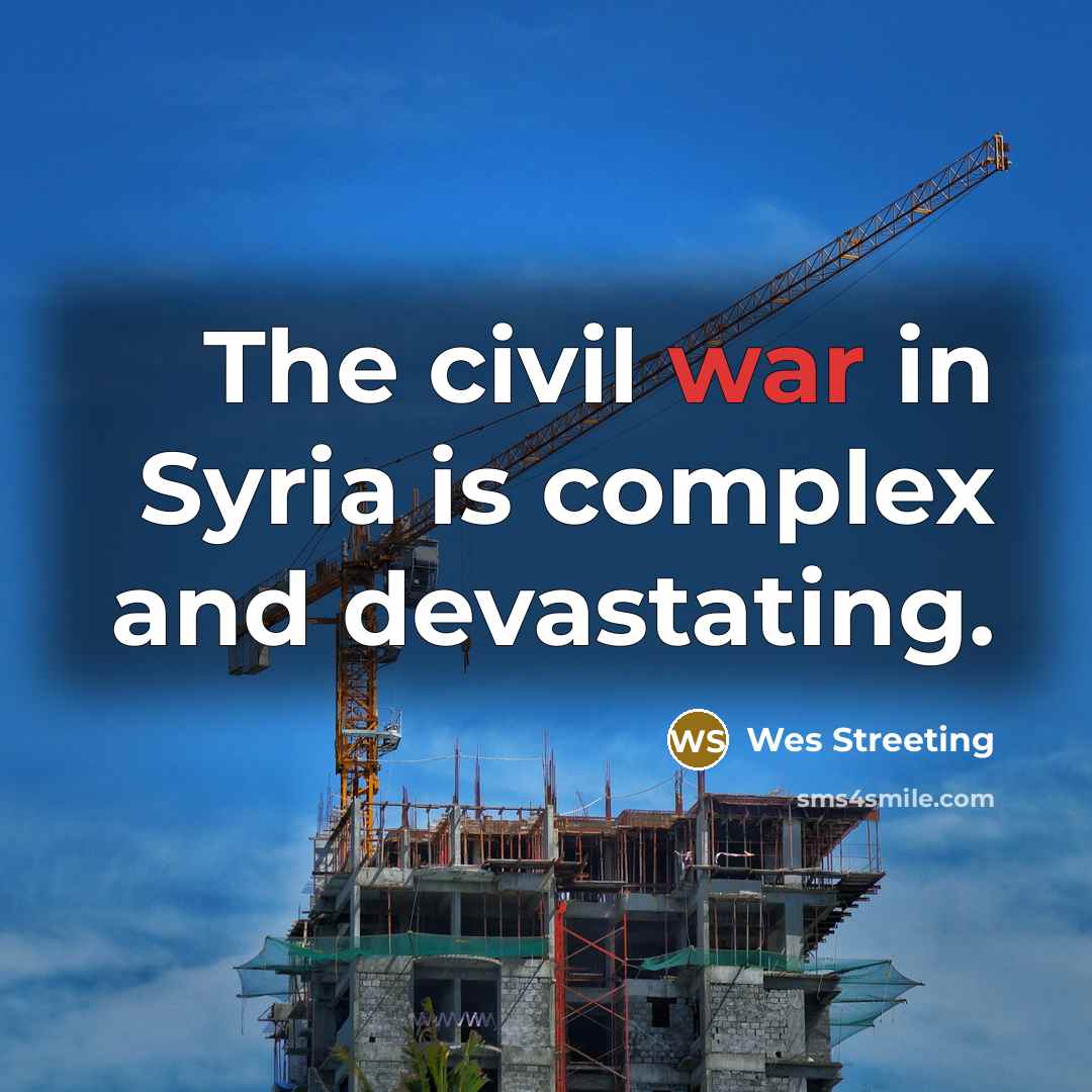 “The civil war in Syria is complex and devastating.…” quote by Wes Streeting