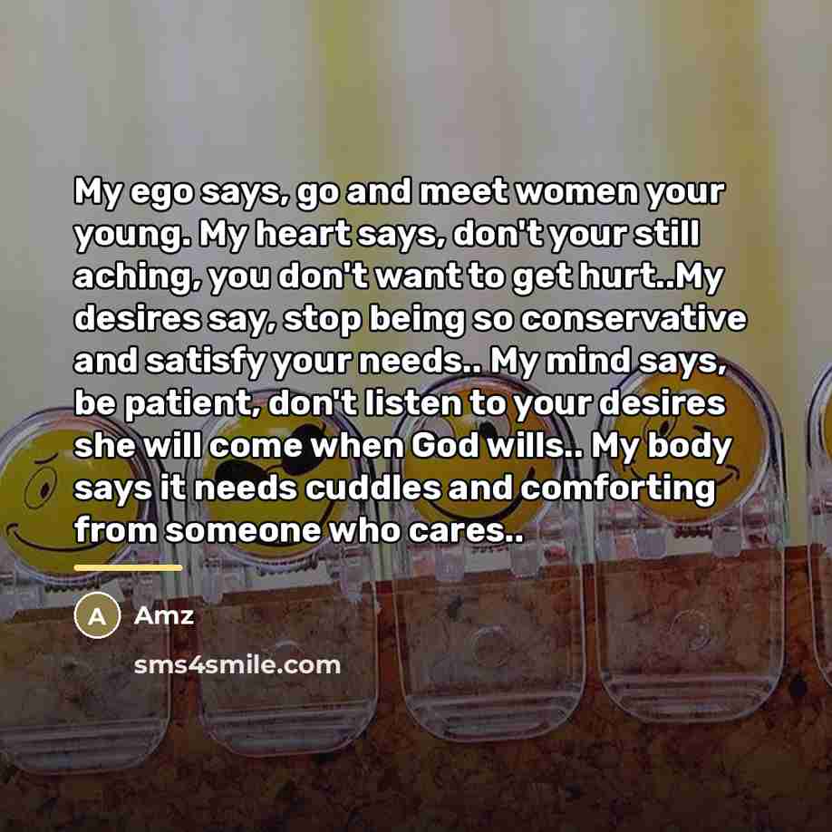 “My ego says, go and meet women your young. My…” quote by Amz