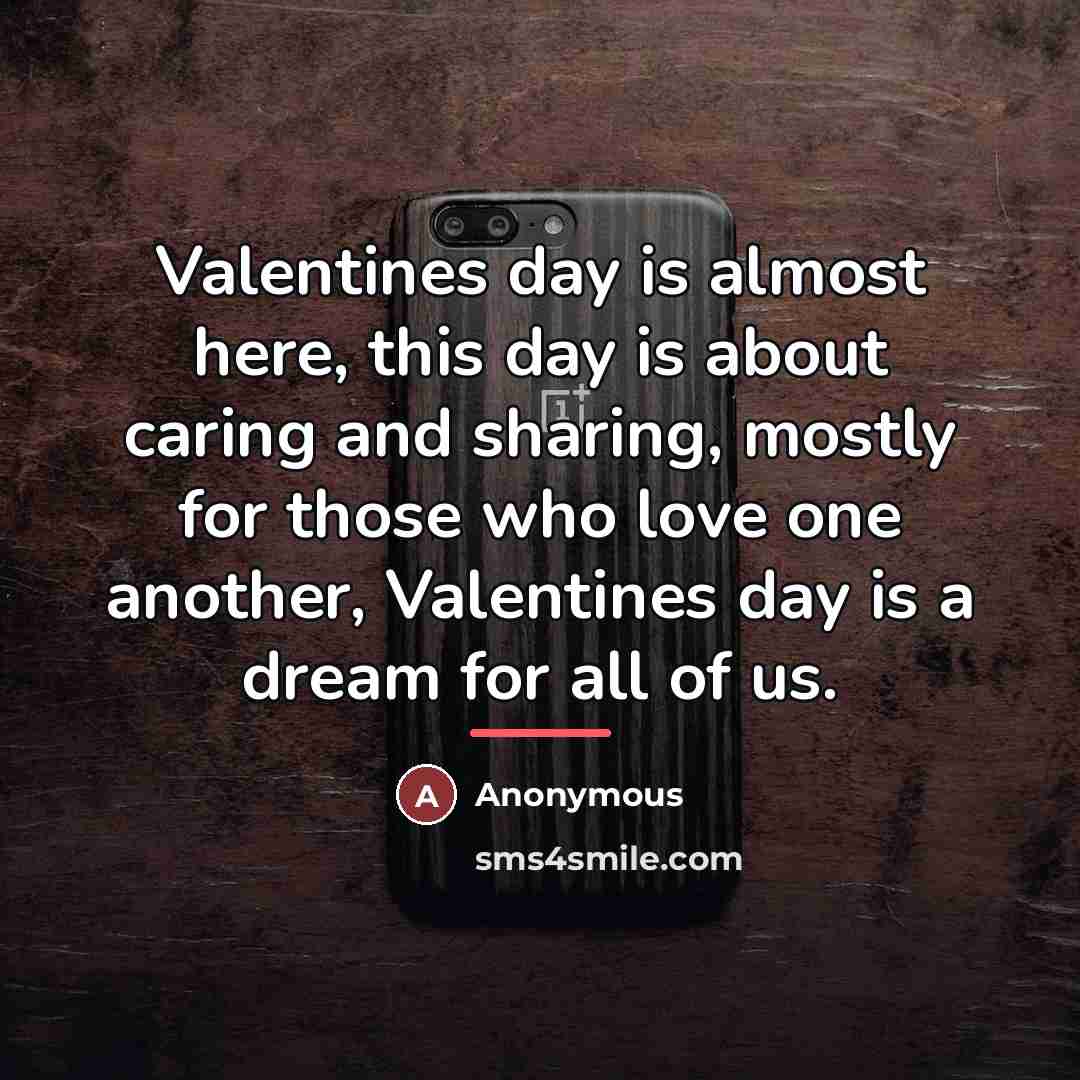 “Valentines day is almost here, this day is about caring…” quote by Anonymous