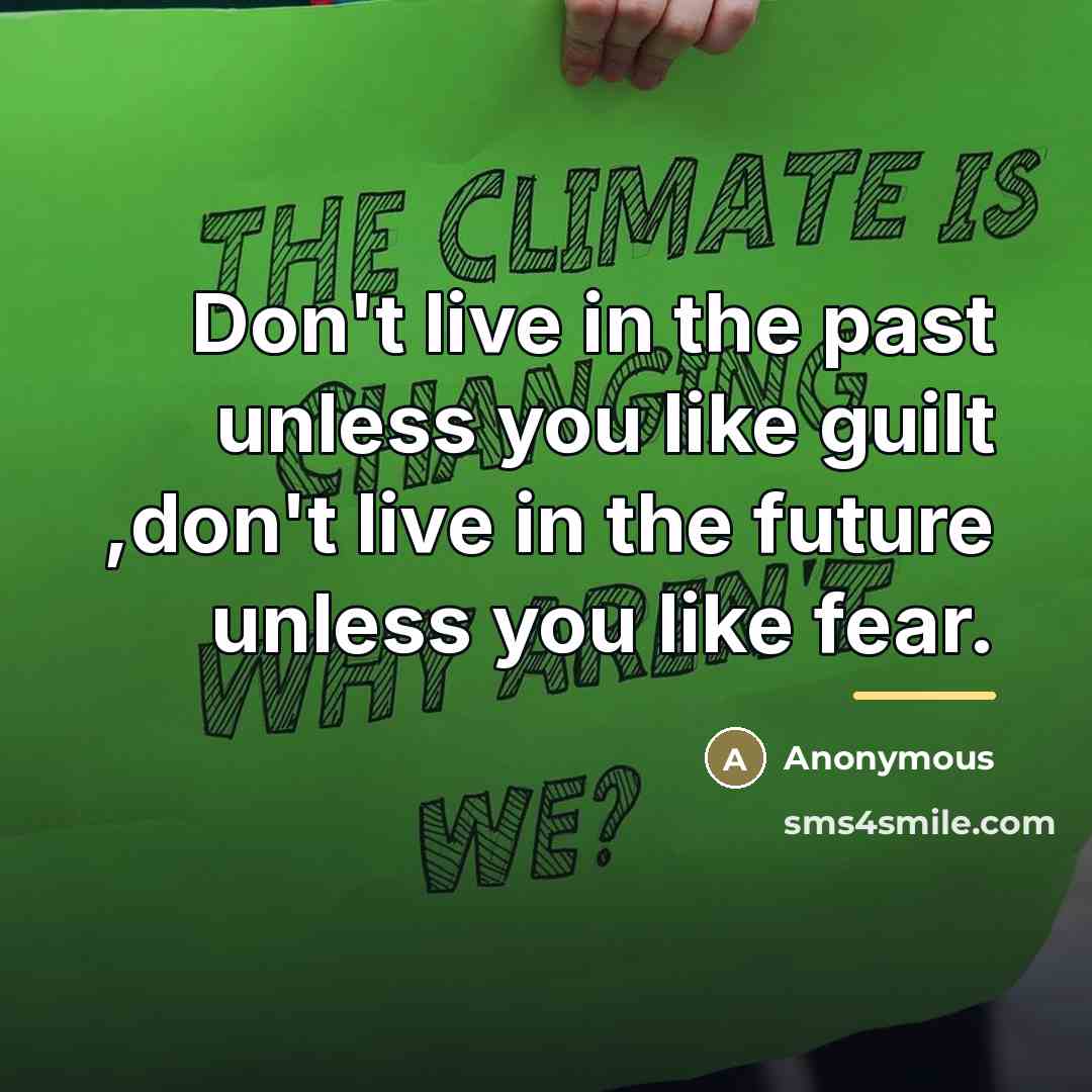 “Don't live in the past unless you like guilt ,don't…” quote by Anonymous