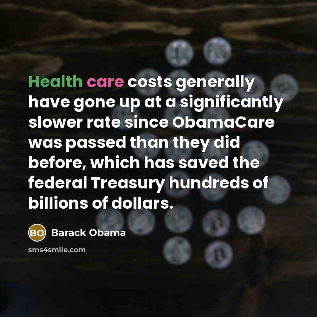 “Health care costs generally have gone up at a significantly…” quote by Barack Obama