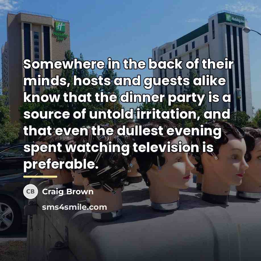 “Somewhere in the back of their minds, hosts and guests…” quote by Craig Brown
