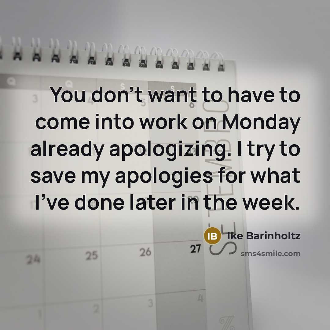 “You don't want to have to come into work on…” quote by Ike Barinholtz