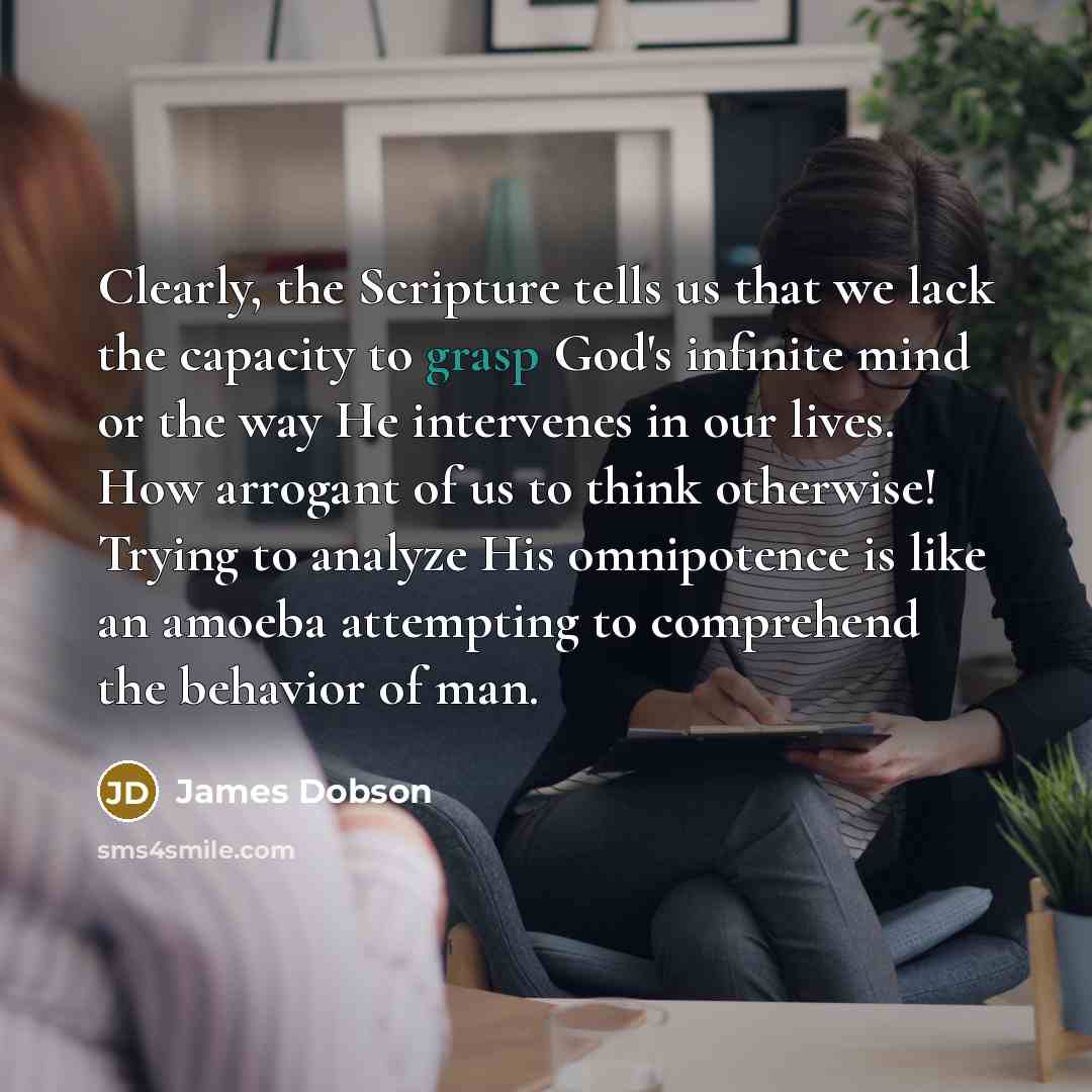 “Clearly, the Scripture tells us that we lack the capacity…” quote by James Dobson