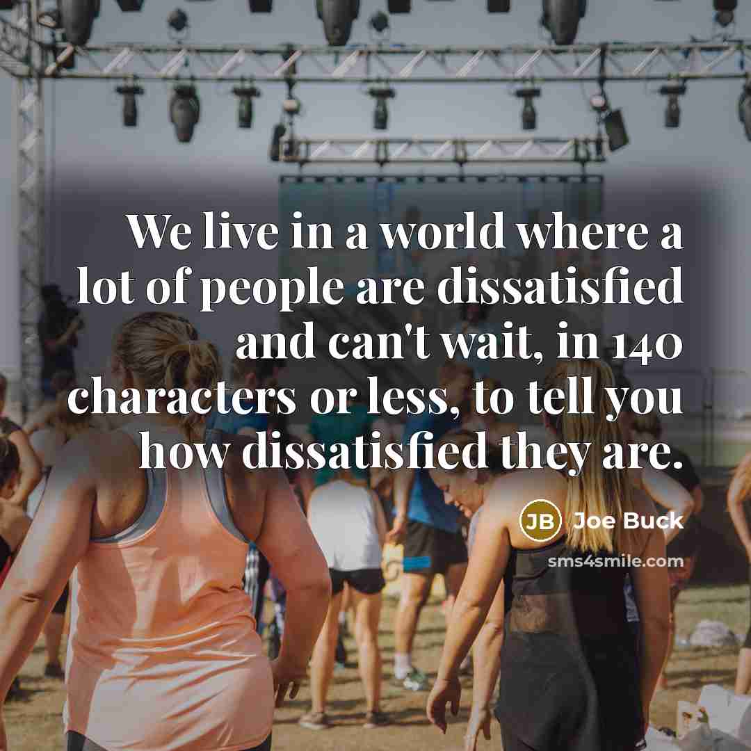 “We live in a world where a lot of people…” quote by Joe Buck