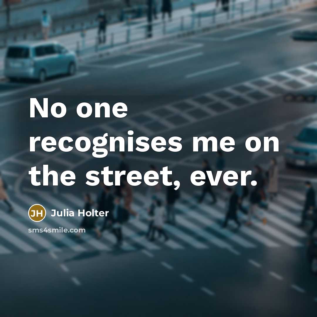 “No one recognises me on the street, ever.…” quote by Julia Holter