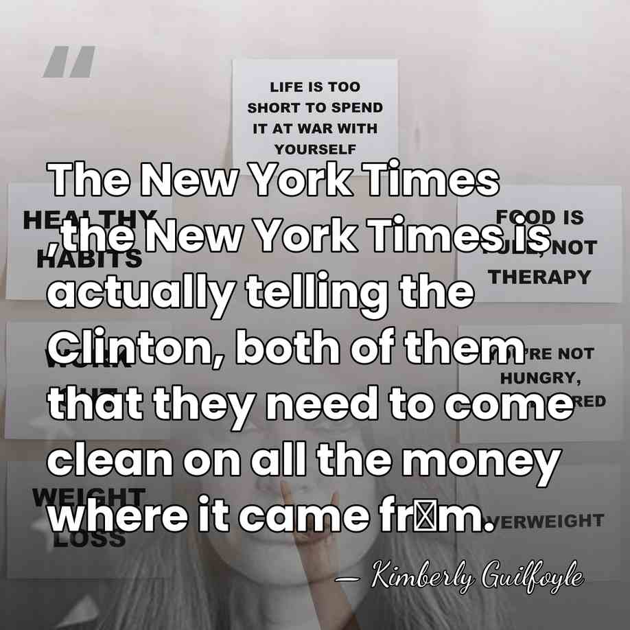The New York Times ,the New York Times is actually telling the&hellip; - Kimberly Guilfoyle