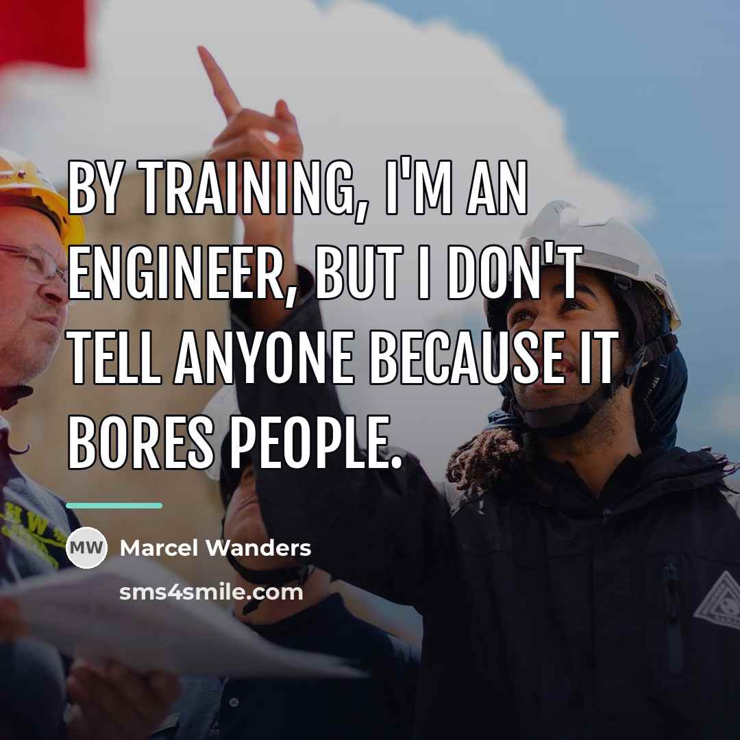 “By training, I'm an engineer, but I don't tell anyone…” quote by Marcel Wanders