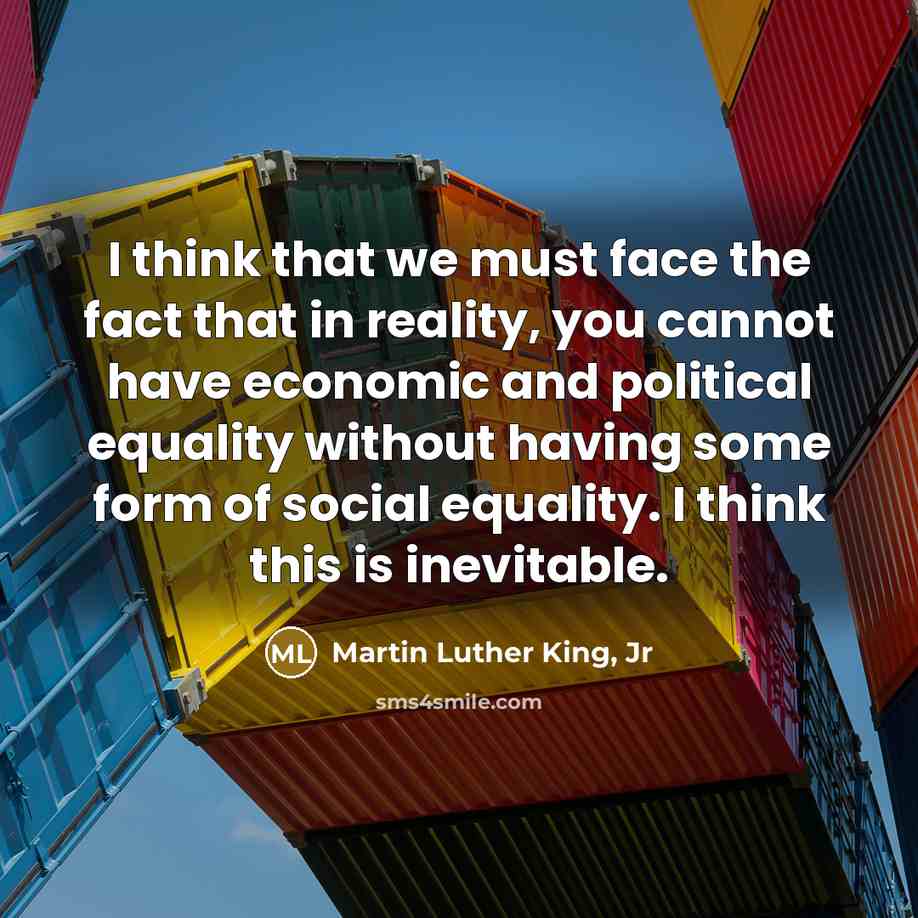 “I think that we must face the fact that in…” quote by Martin Luther King, Jr