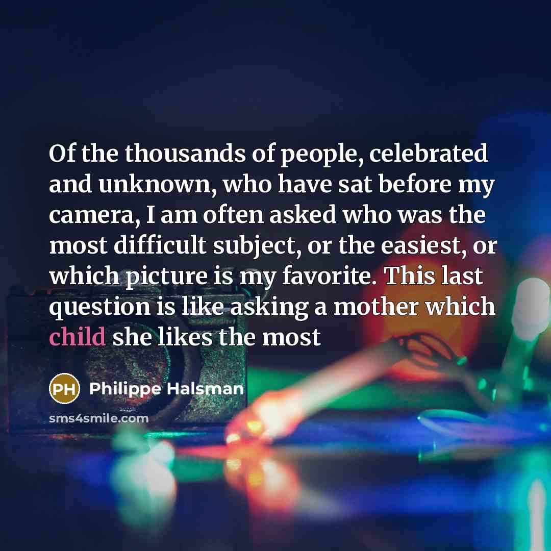 “Of the thousands of people, celebrated and unknown, who have…” quote by Philippe Halsman