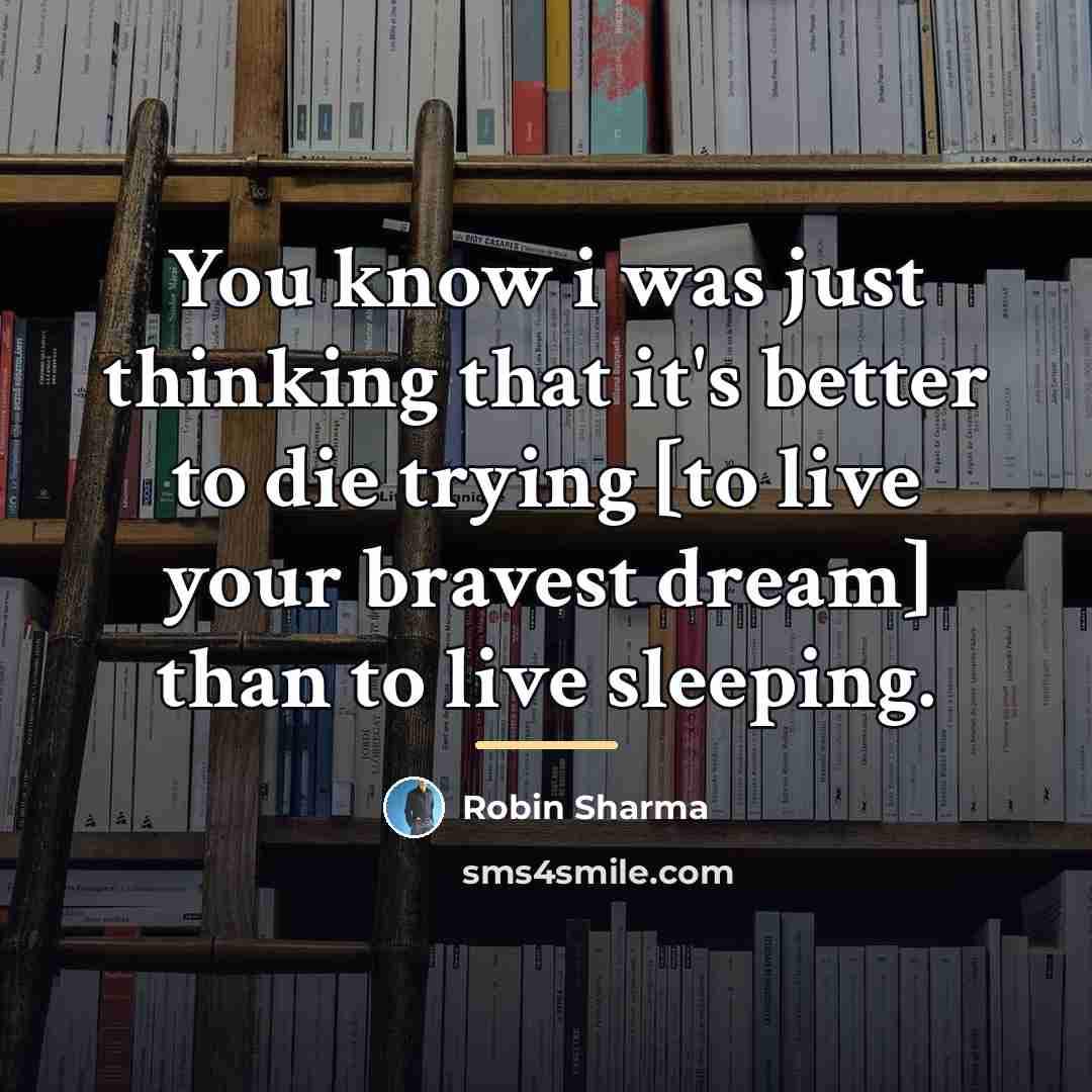 “You know i was just thinking that it's better to…” quote by Robin Sharma