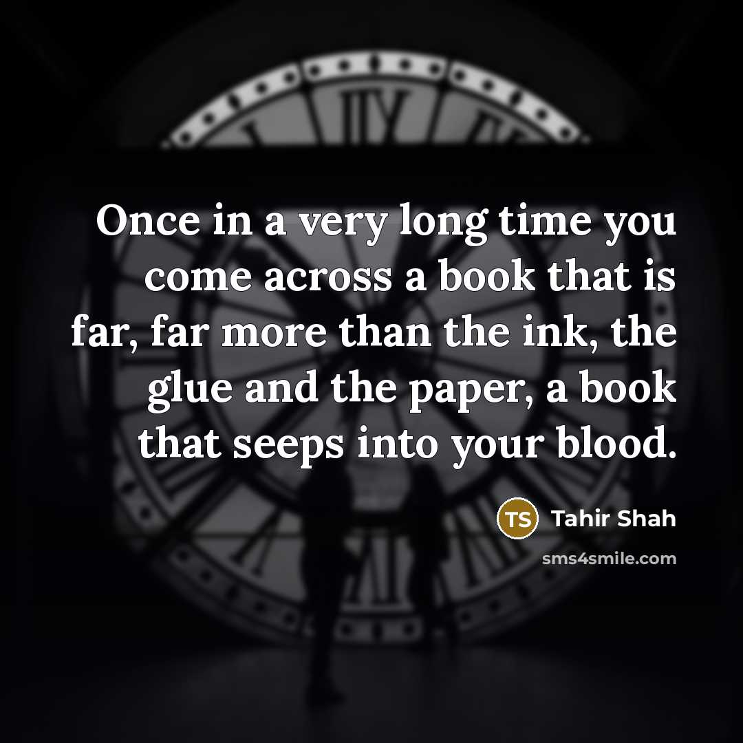 “Once in a very long time you come across a…” quote by Tahir Shah