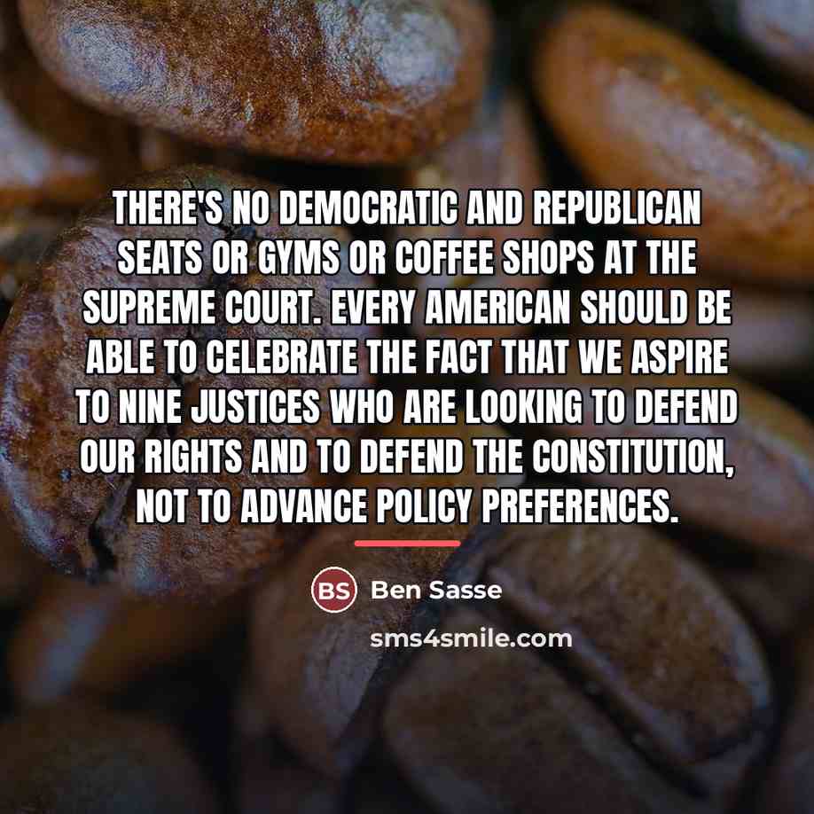 “There's no Democratic and Republican seats or gyms or coffee…” quote by Ben Sasse