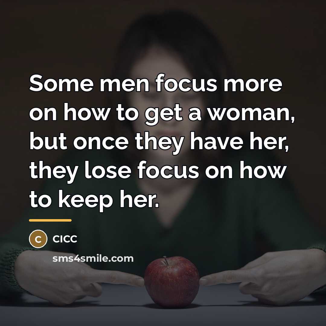 “Some men focus more on how to get a woman,…” quote by CICC