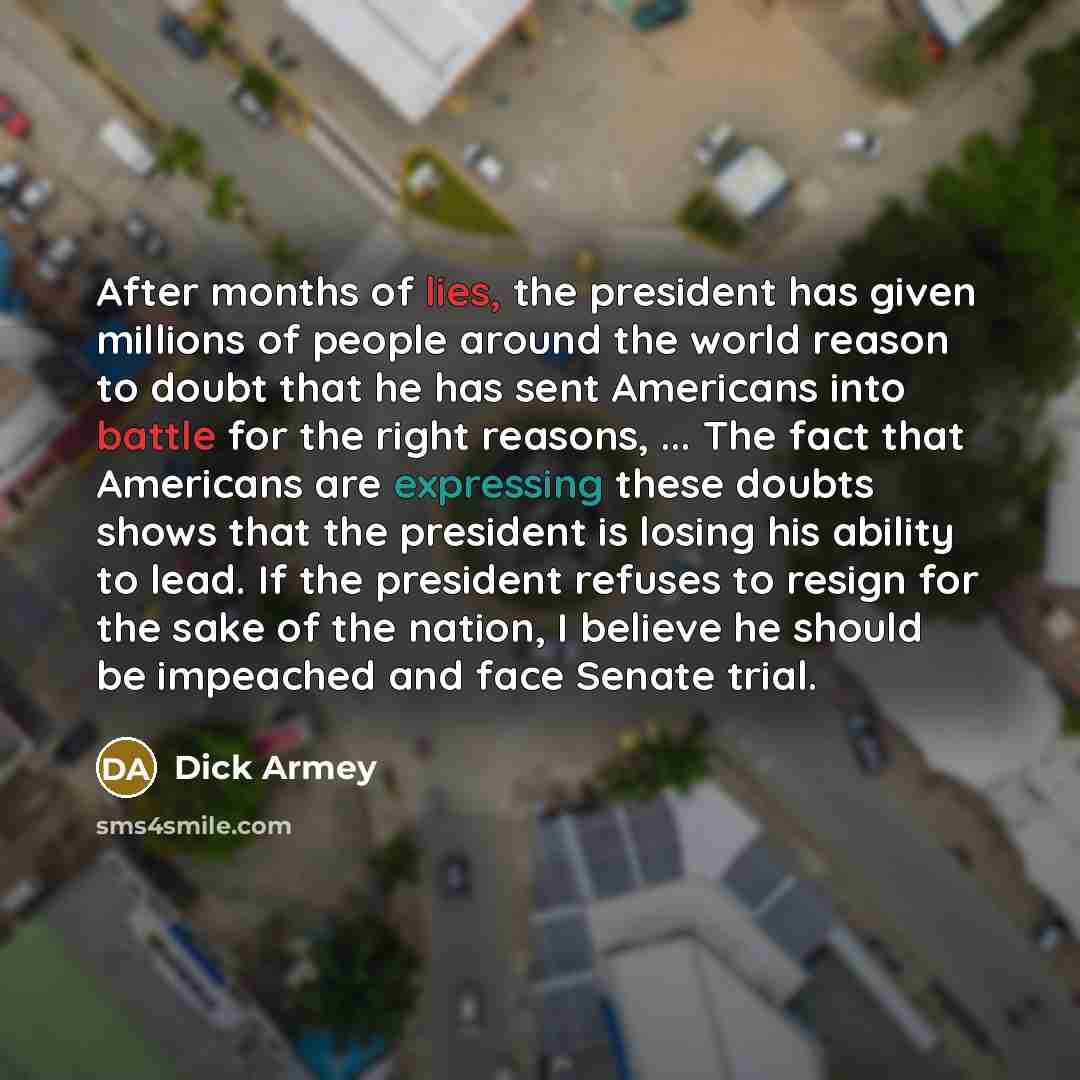 “After months of lies, the president has given millions of…” quote by Dick Armey