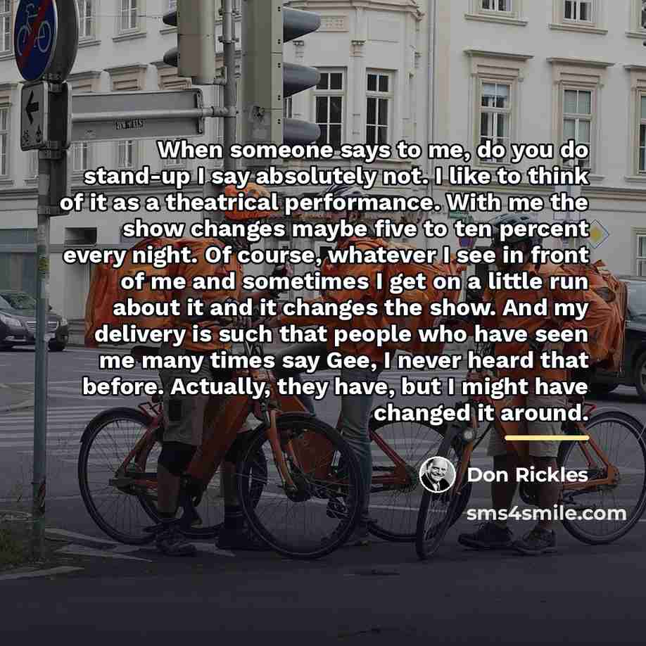 “When someone says to me, do you do stand-up I…” quote by Don Rickles