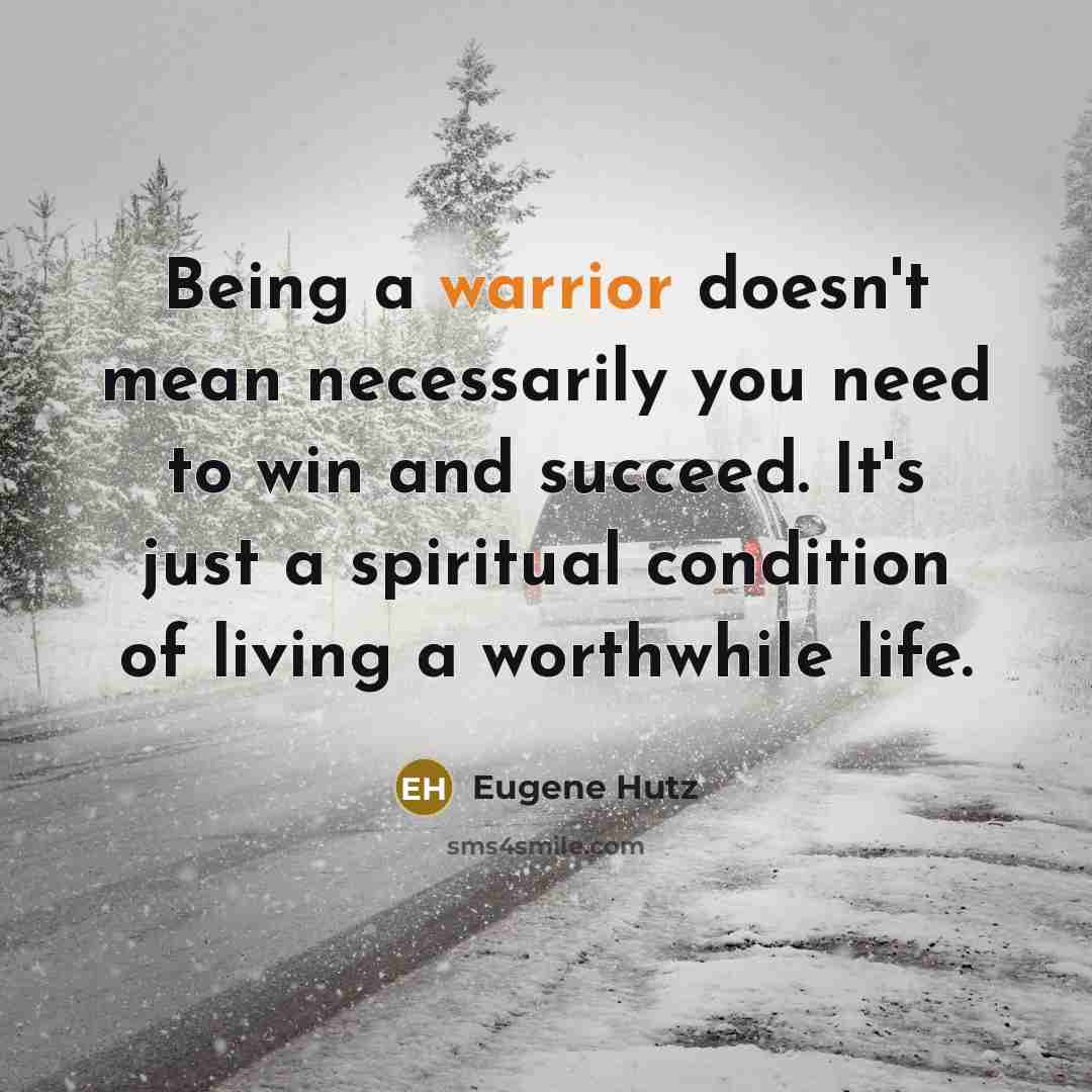 “Being a warrior doesn't mean necessarily you need to win…” quote by Eugene Hutz