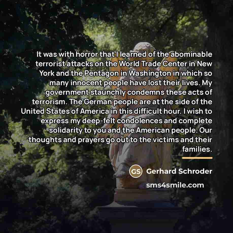 “It was with horror that I learned of the abominable…” quote by Gerhard Schroder