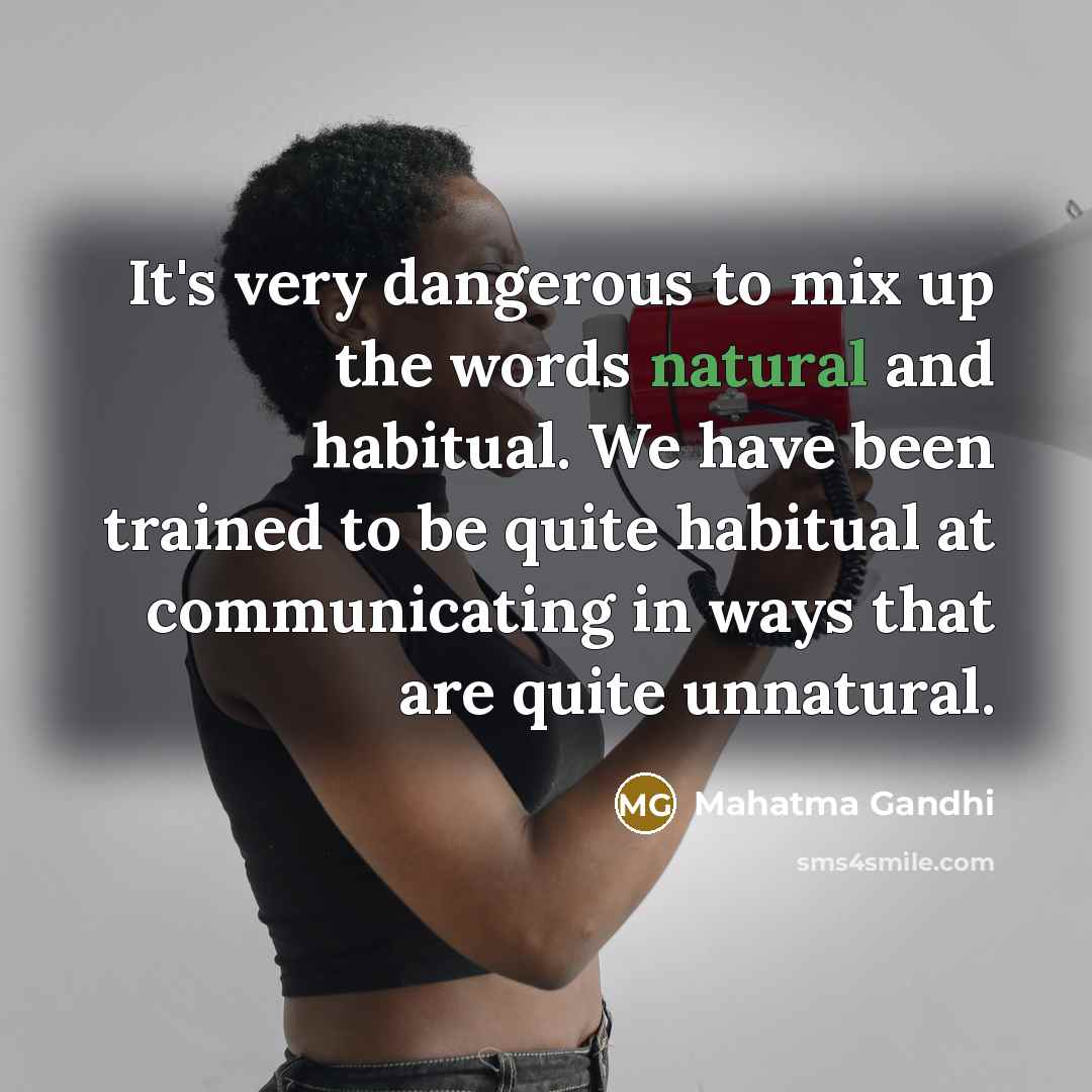 “It's very dangerous to mix up the words natural and…” quote by Mahatma Gandhi