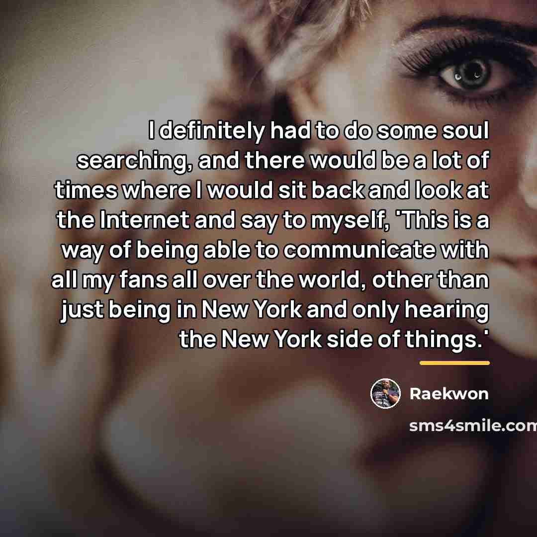 “I definitely had to do some soul searching, and there…” quote by Raekwon