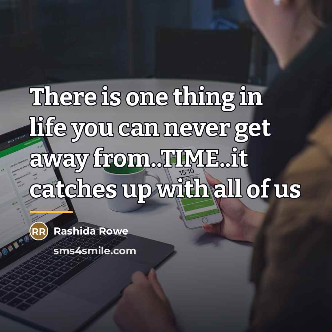 “There is one thing in life you can never get…” quote by Rashida Rowe