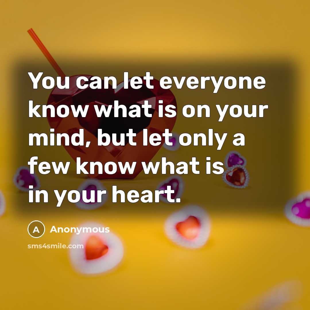 “You can let everyone know what is on your mind,…” quote by Anonymous