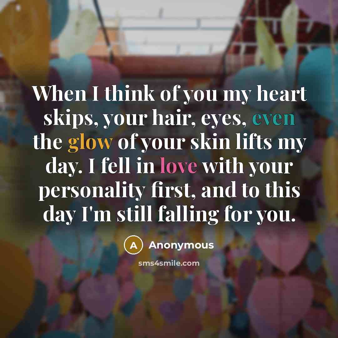 “When I think of you my heart skips, your hair,…” quote by Anonymous