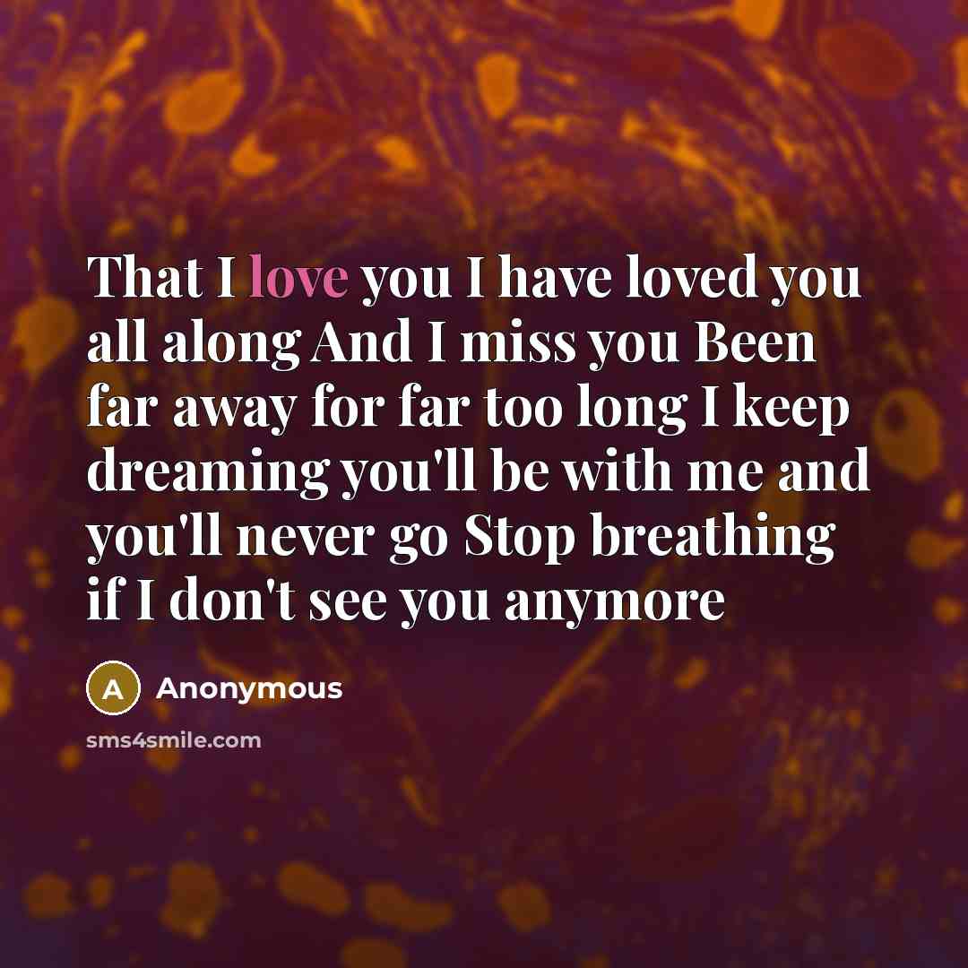 “That I love you I have loved you all along…” quote by Anonymous