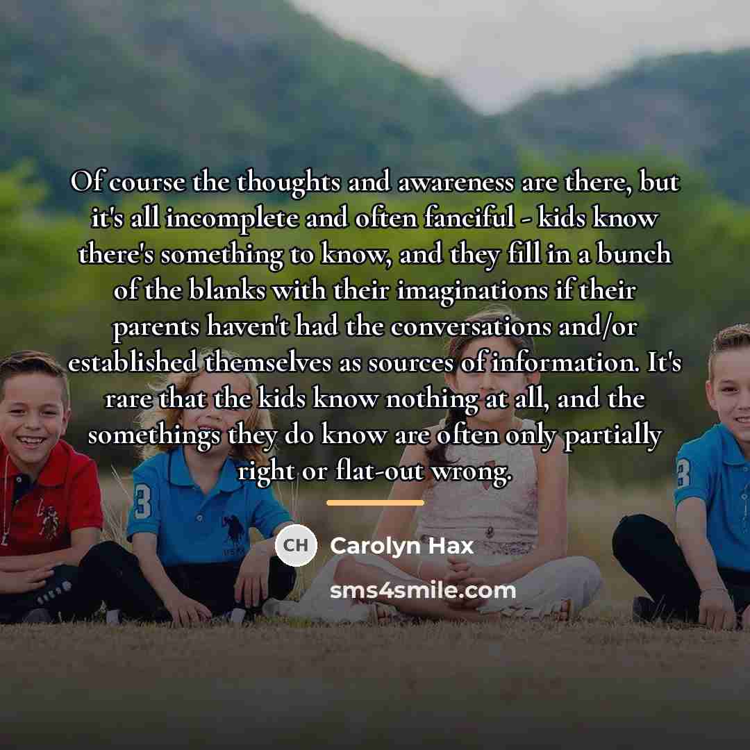 “Of course the thoughts and awareness are there, but it's…” quote by Carolyn Hax