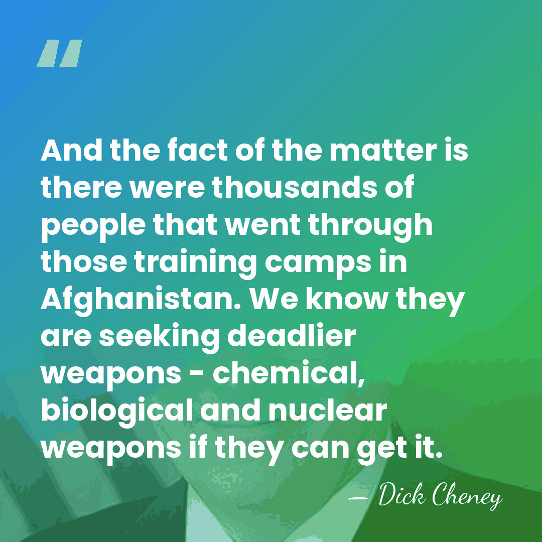 And the fact of the matter is there were thousands of people&hellip; - Dick Cheney