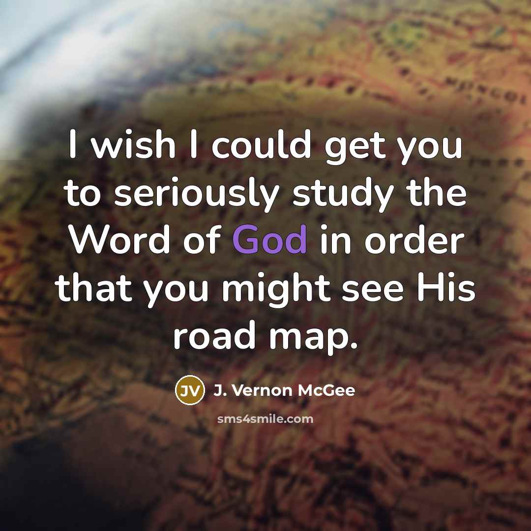 “I wish I could get you to seriously study the…” quote by J. Vernon McGee