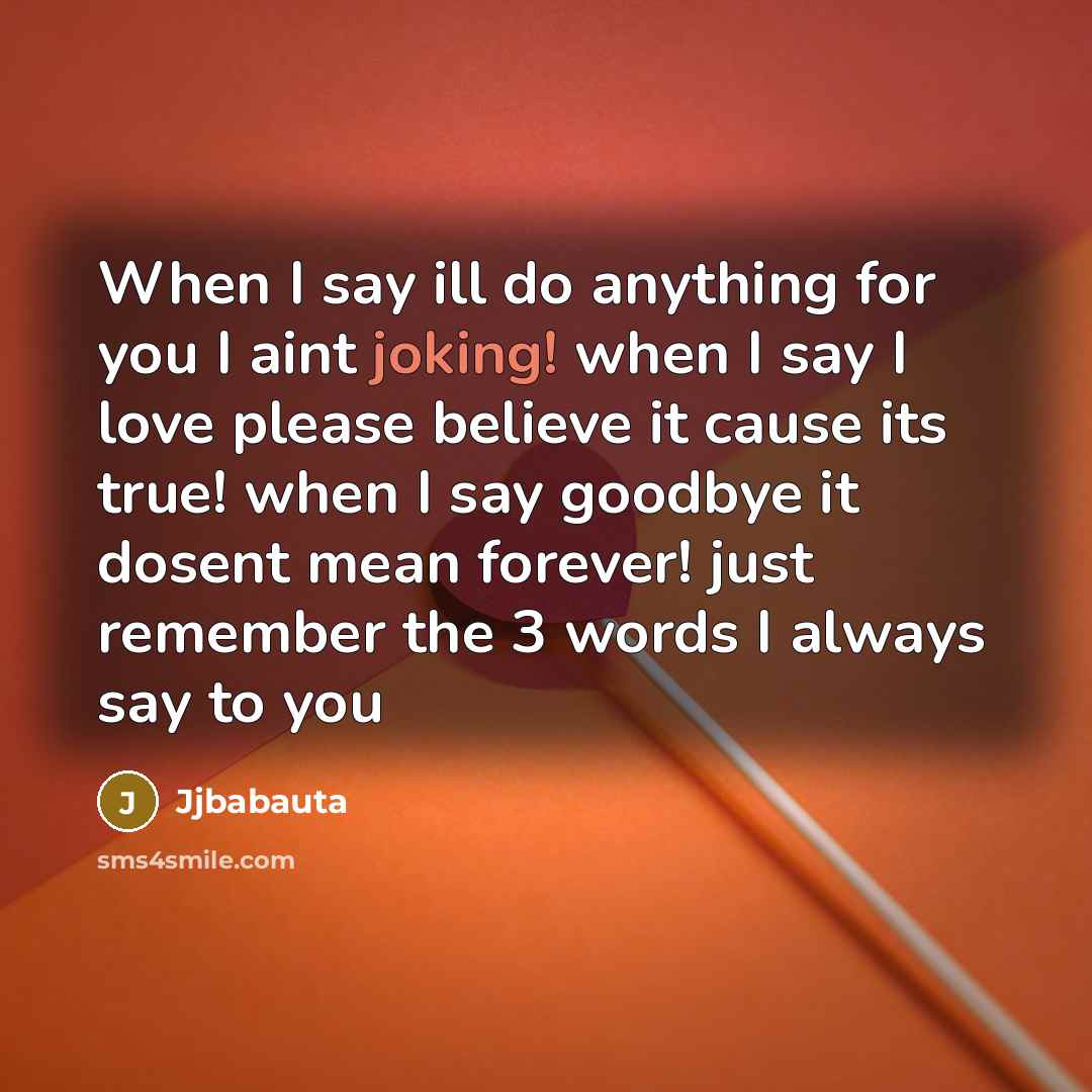 “When I say ill do anything for you I aint…” quote by Jjbabauta
