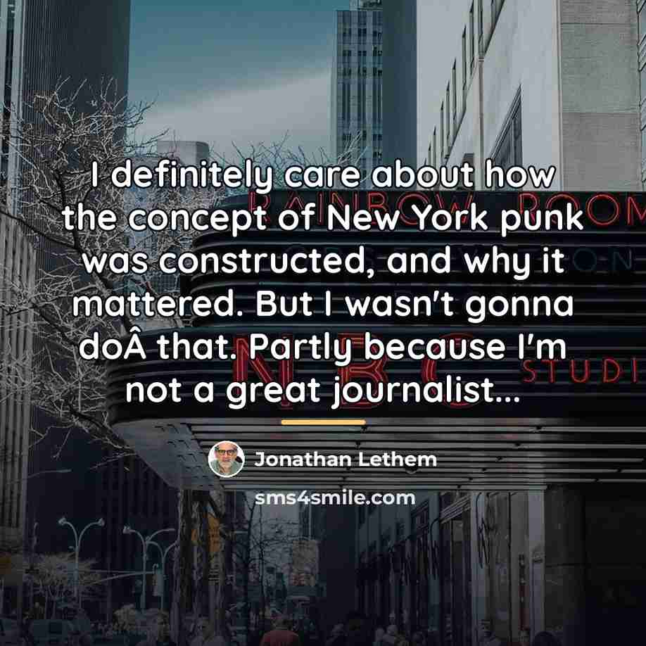 “I definitely care about how the concept of New York…” quote by Jonathan Lethem