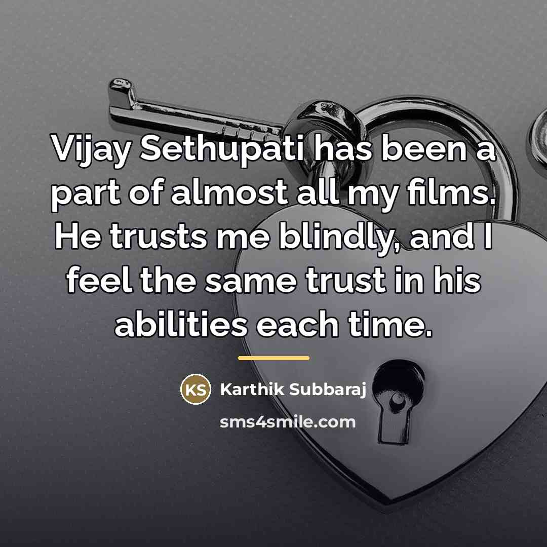 “Vijay Sethupati has been a part of almost all my…” quote by Karthik Subbaraj