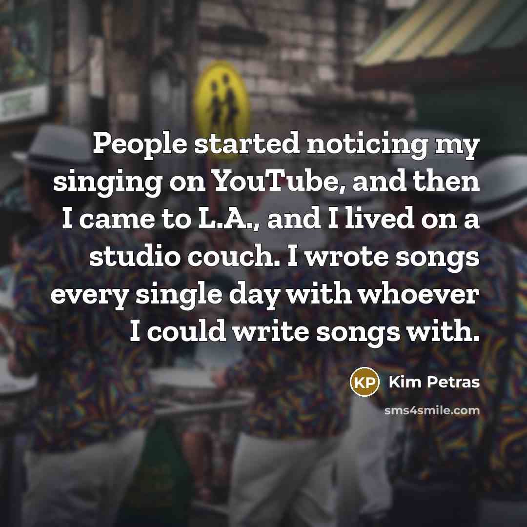 “People started noticing my singing on YouTube, and then I…” quote by Kim Petras