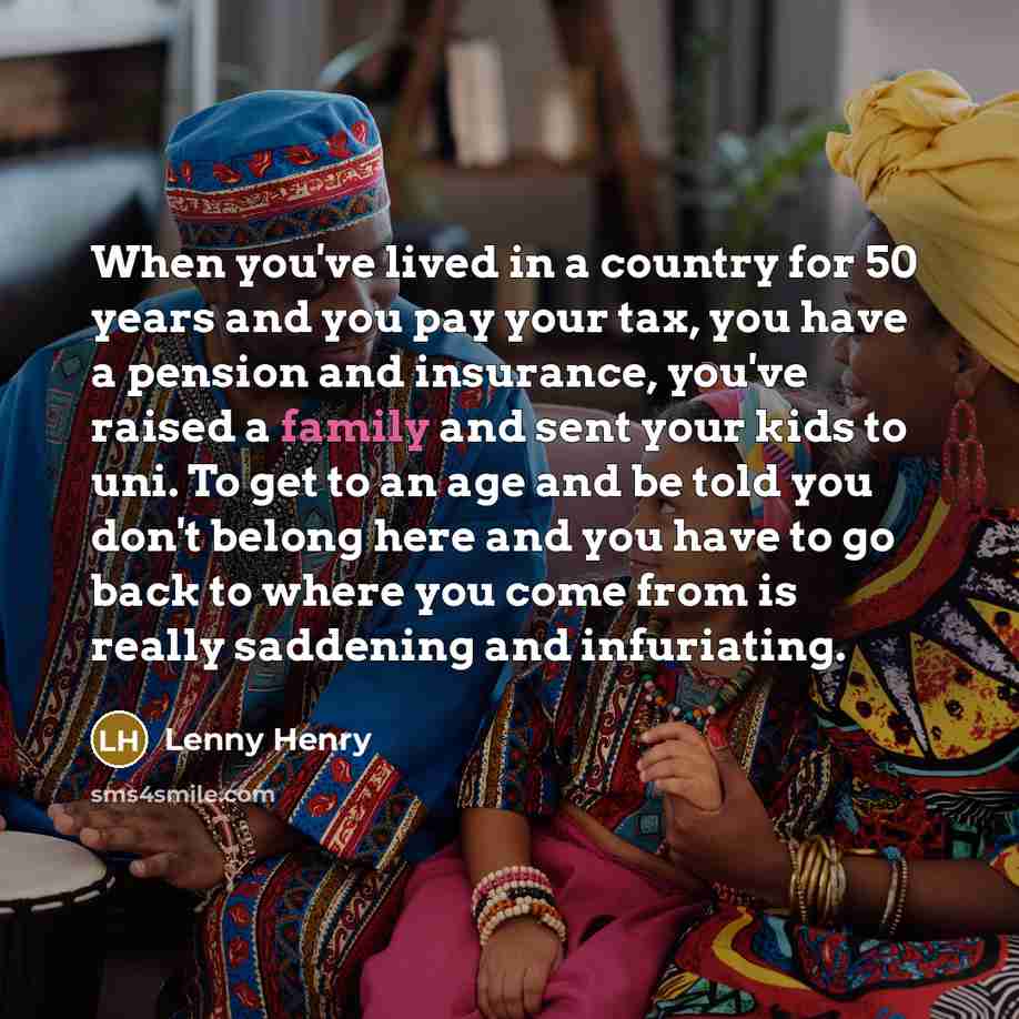 “When you've lived in a country for 50 years and…” quote by Lenny Henry