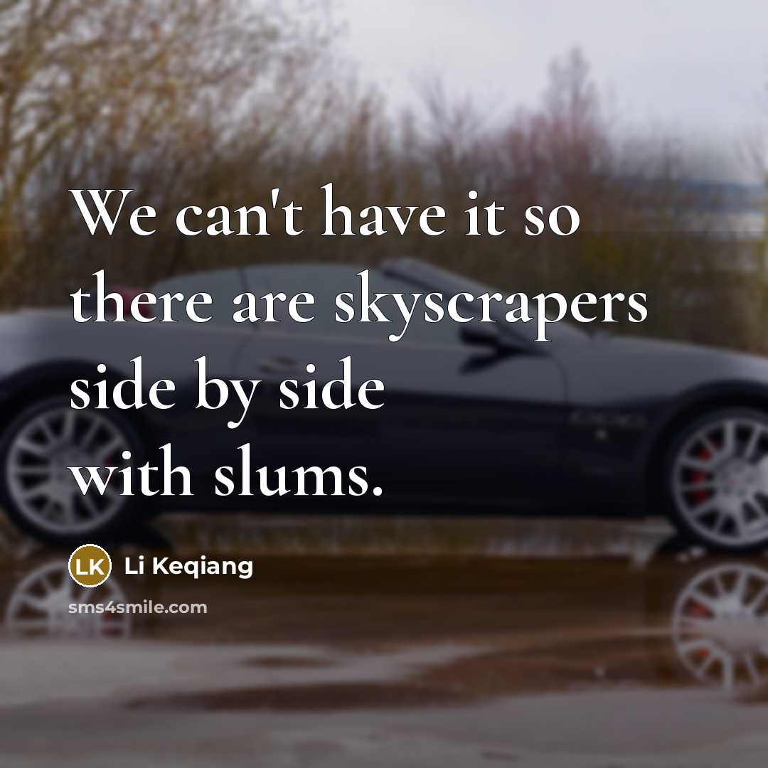 “We can't have it so there are skyscrapers side by…” quote by Li Keqiang