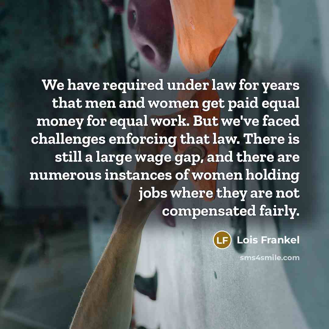 “We have required under law for years that men and…” quote by Lois Frankel