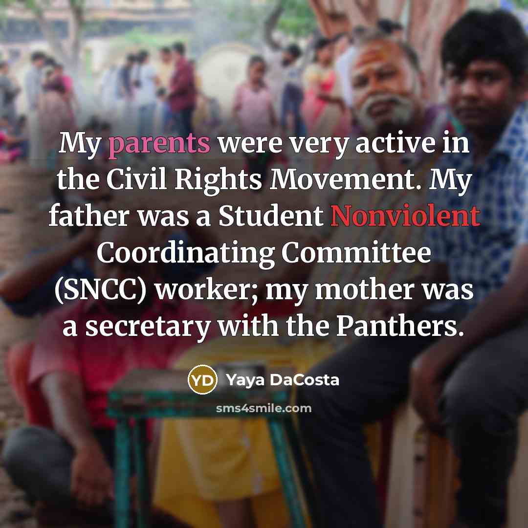 “My parents were very active in the Civil Rights Movement.…” quote by Yaya DaCosta