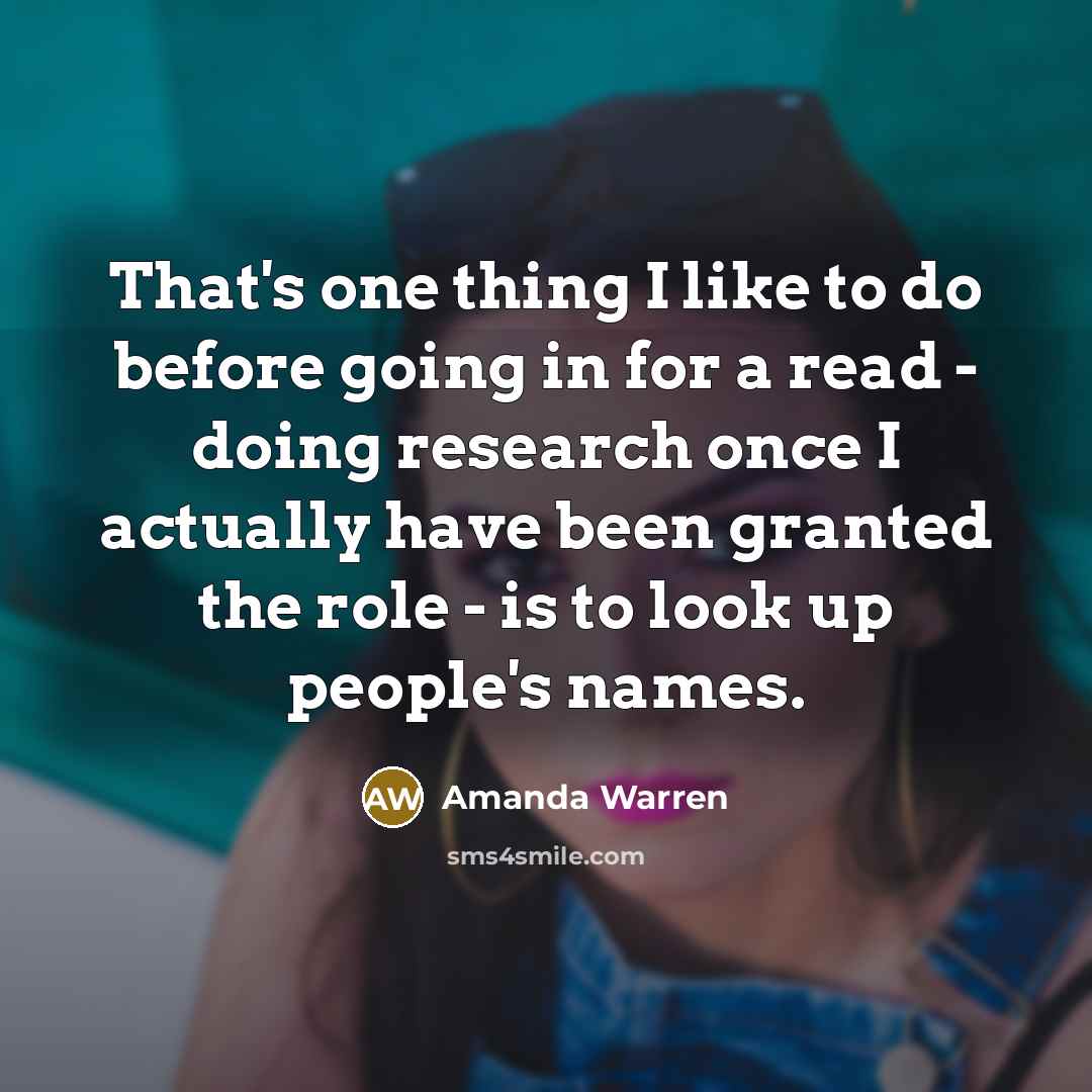 “That's one thing I like to do before going in…” quote by Amanda Warren