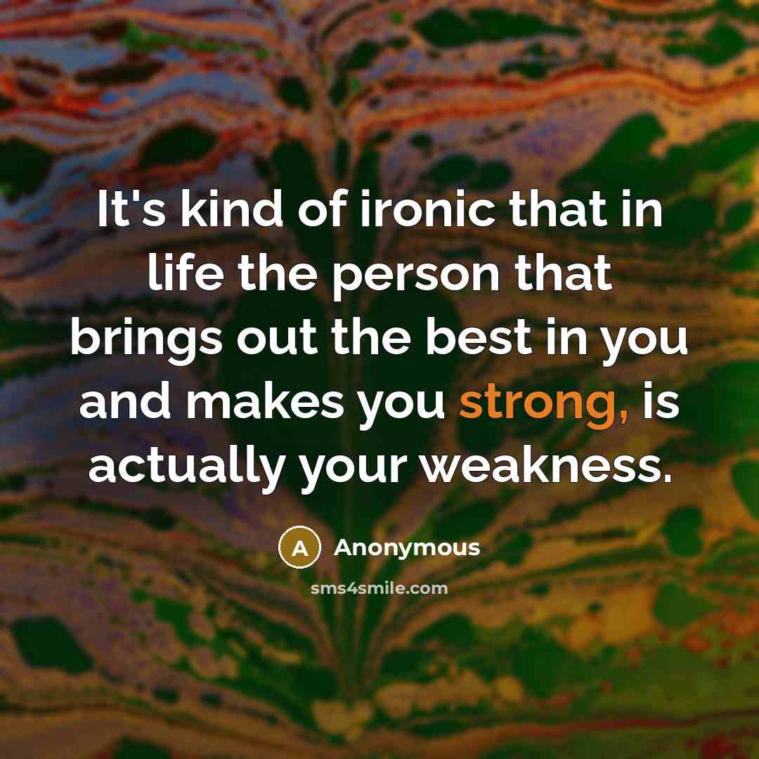 “It's kind of ironic that in life the person that…” quote by Anonymous
