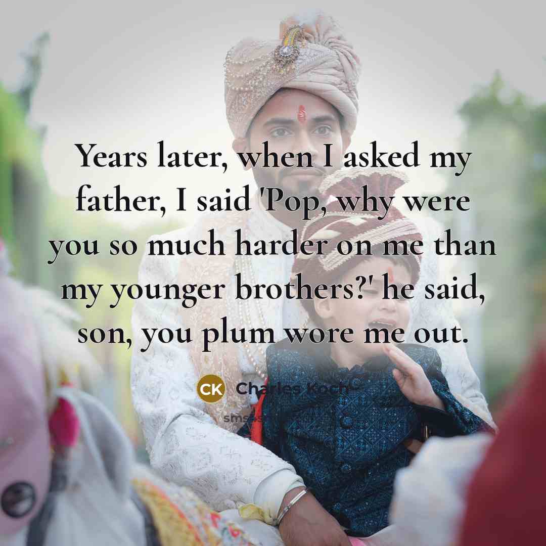“Years later, when I asked my father, I said 'Pop,…” quote by Charles Koch