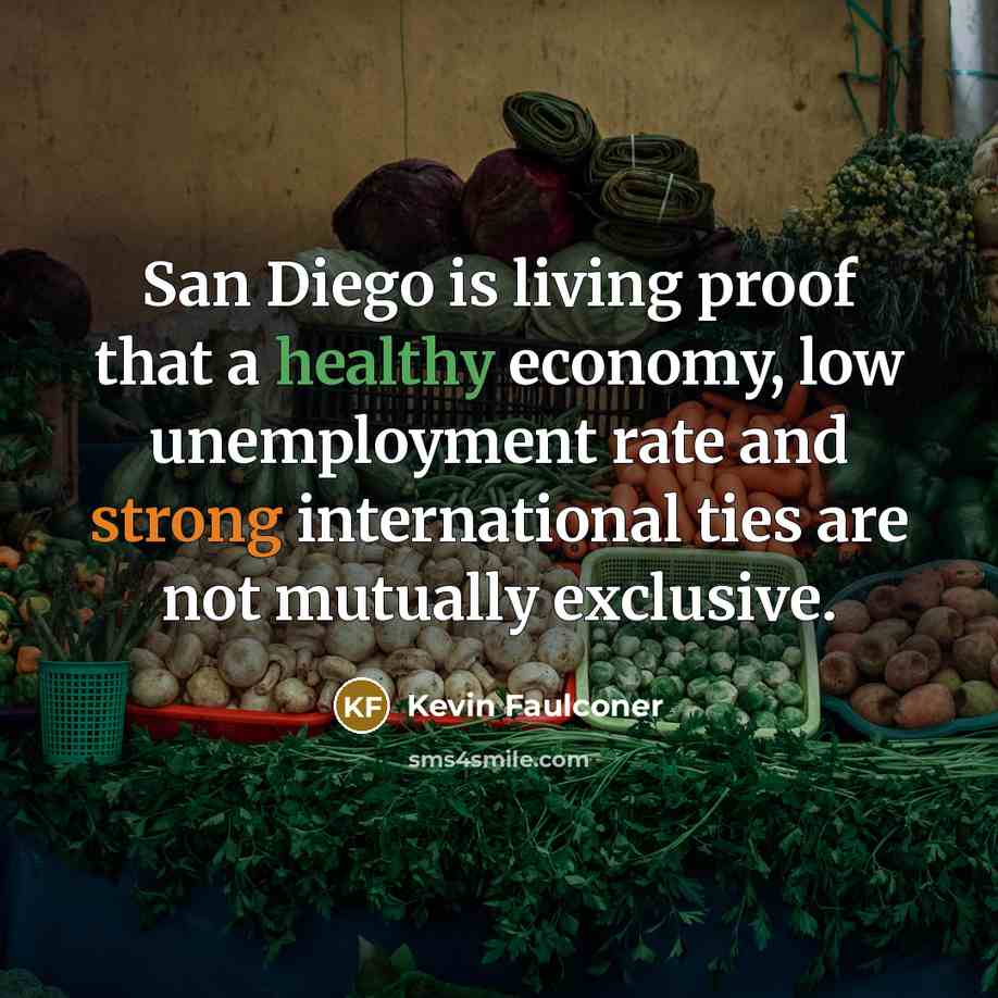 “San Diego is living proof that a healthy economy, low…” quote by Kevin Faulconer