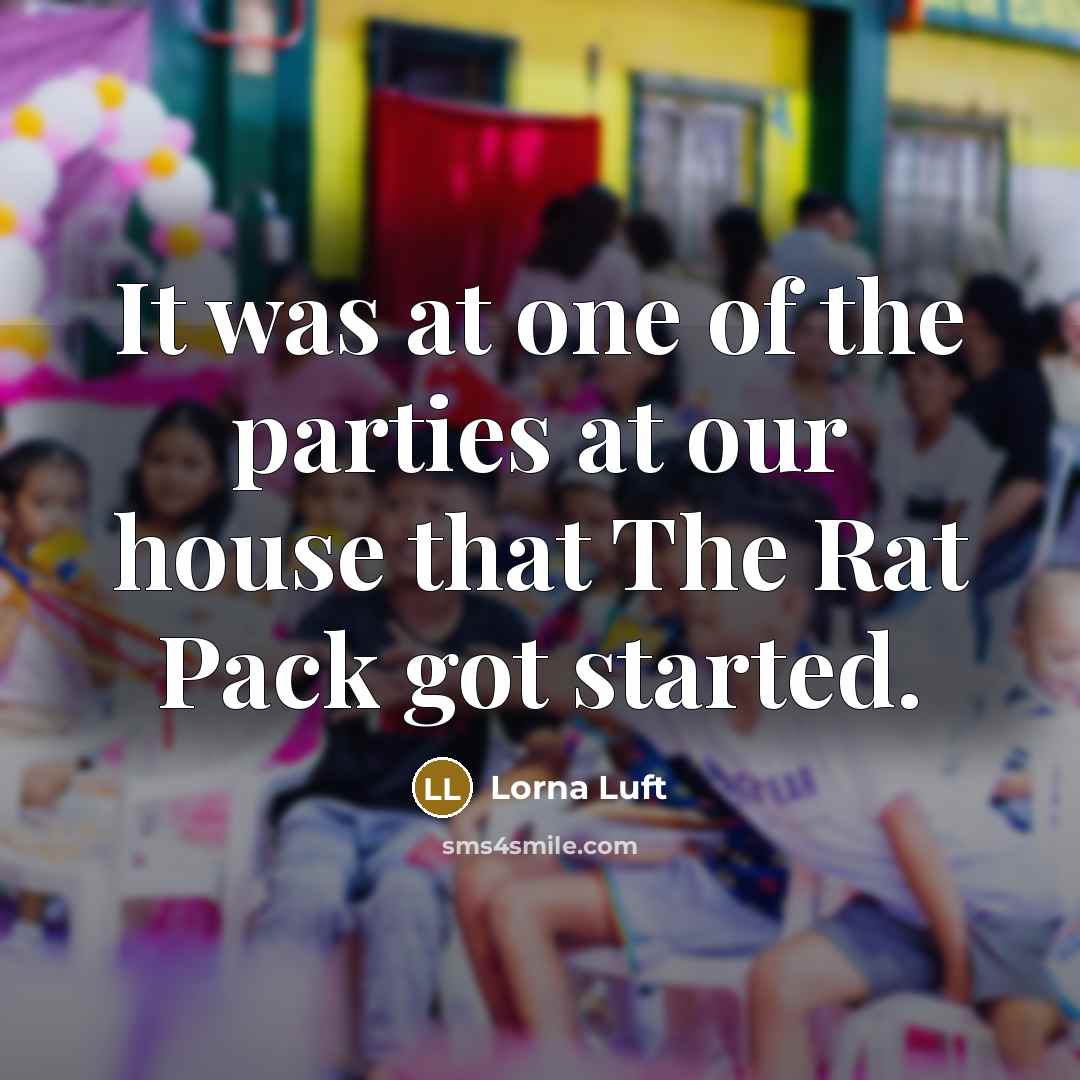 “It was at one of the parties at our house…” quote by Lorna Luft