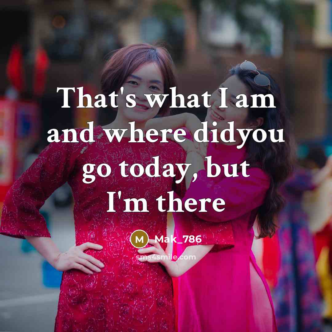 “That's what I am and where didyou go today, but…” quote by Mak_786
