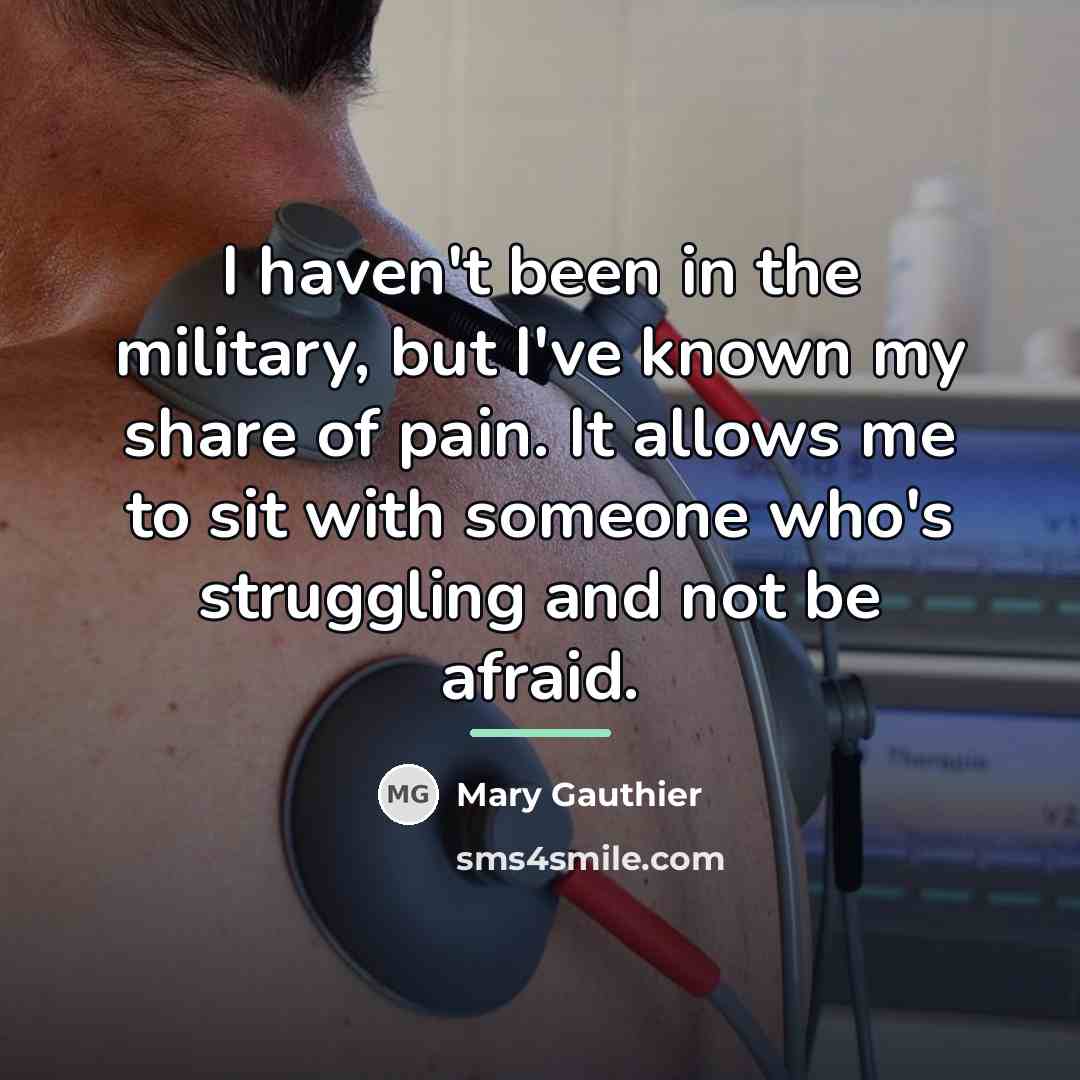 “I haven't been in the military, but I've known my…” quote by Mary Gauthier