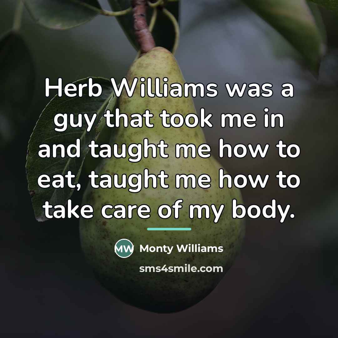 “Herb Williams was a guy that took me in and…” quote by Monty Williams