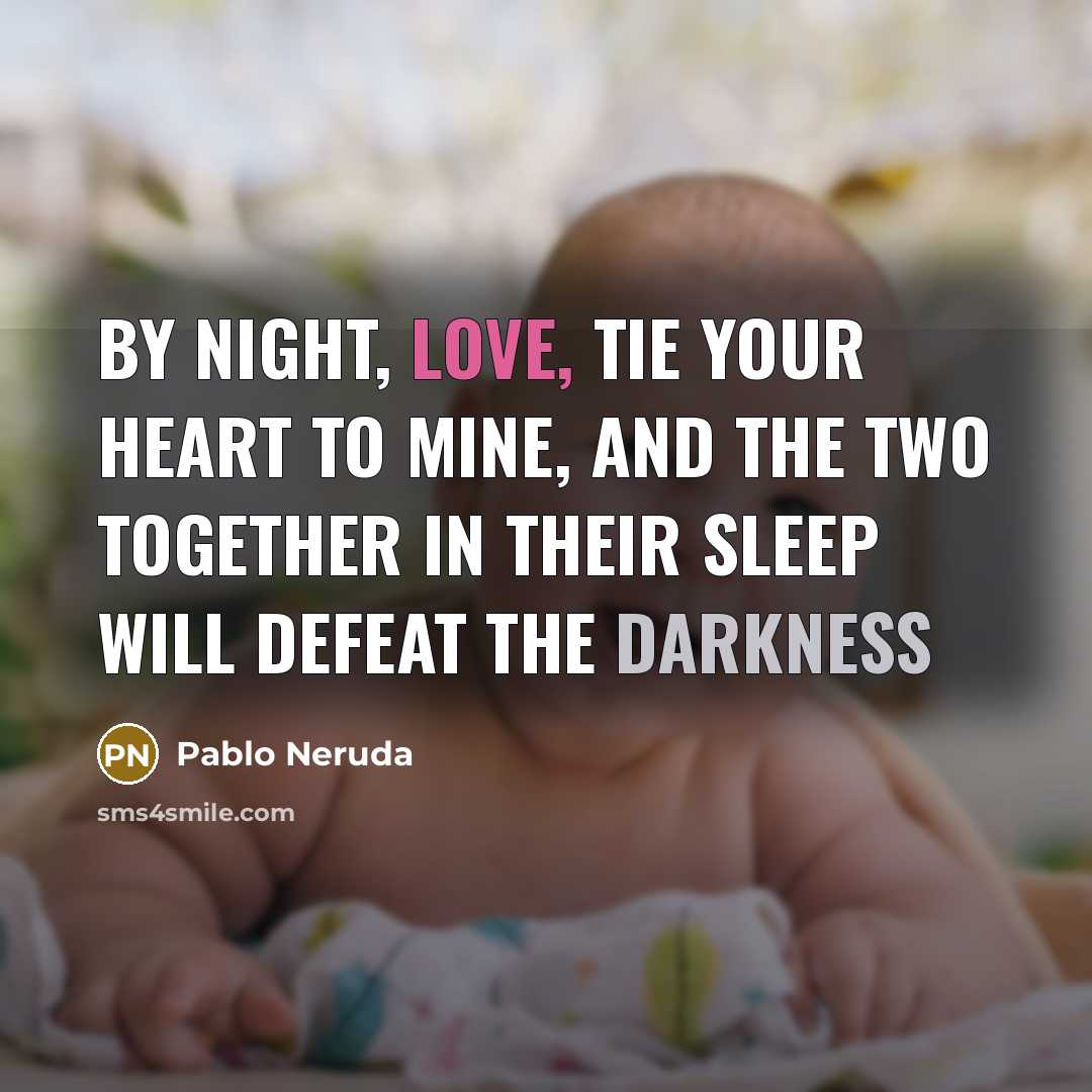 “By night, Love, tie your heart to mine, and the…” quote by Pablo Neruda